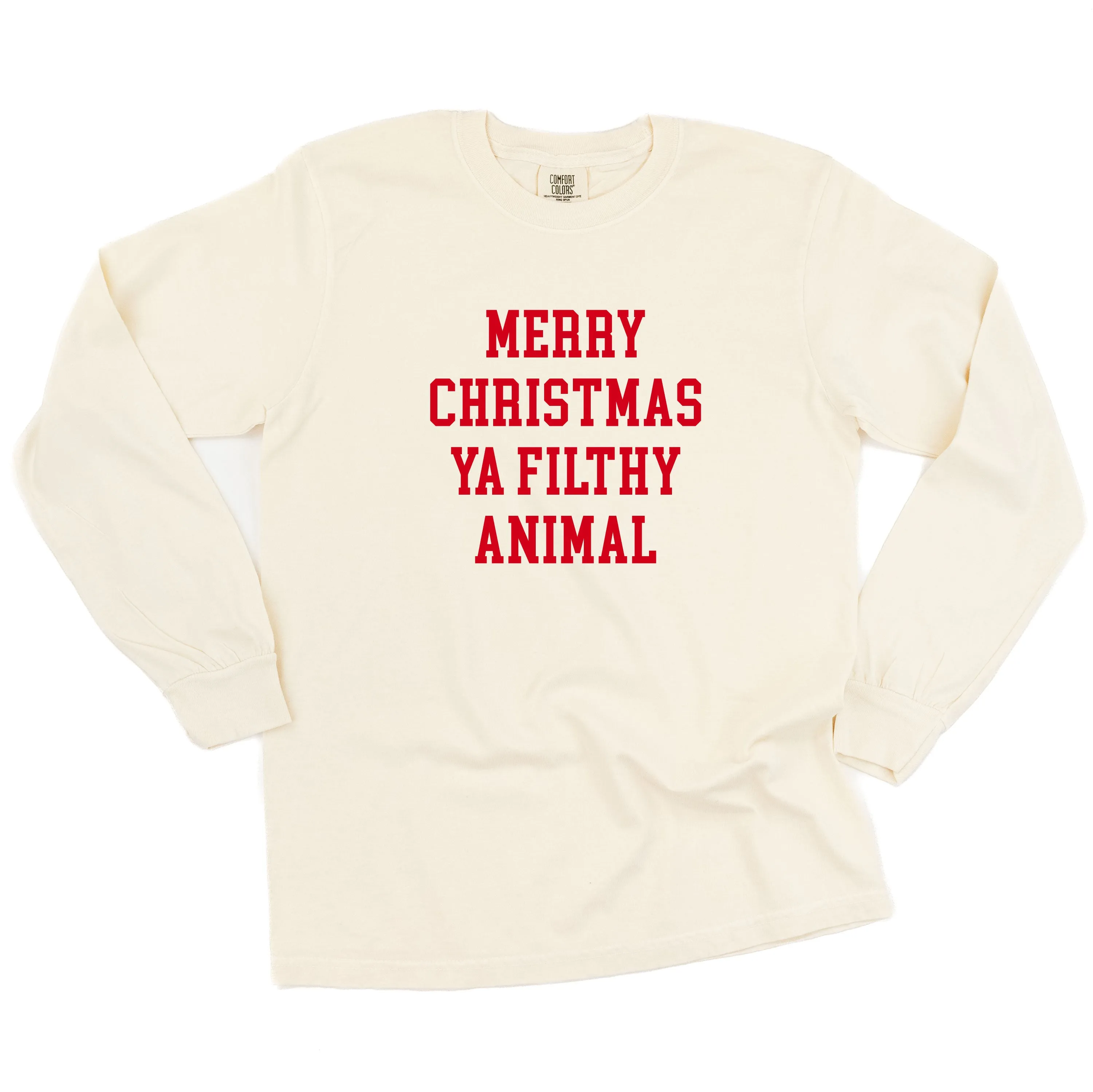 Merry Christmas Ya Filthy Animal - LONG SLEEVE Comfort Colors Tee